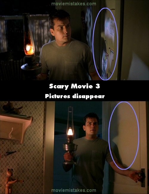 Phim Scary Movie 3, cảnh Tom mở cửa phòng Sue đi vào, có mấy bức tranh được dán lên cửa. Khi cắt sang cảnh trong phòng thì những bức vẽ này đã biến mất